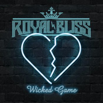 Royal Bliss Wicked Game