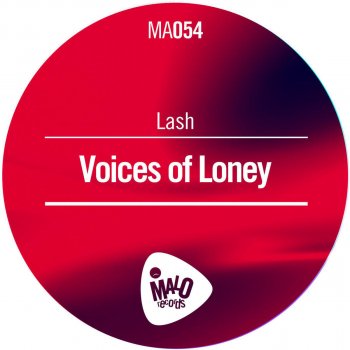 Lash Voices of Loney - Original Mix