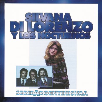 Silvana Di Lorenzo feat. Los Nocturnos Arrepentida