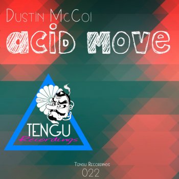 Dustin McCoi Acid Move