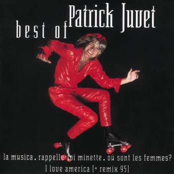 Patrick Juvet I Love America - Remix 95