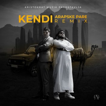 Kendi feat. Trifun Arapske Pare - Trifun Remix