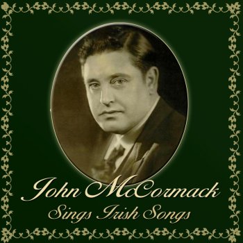 John McCormack There Is A Flower That Bloometh