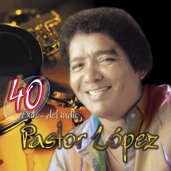 Pastor López Y Su Combo Recuerdos Del Festival