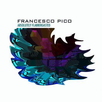 Francesco Pico Discursive Thoughts