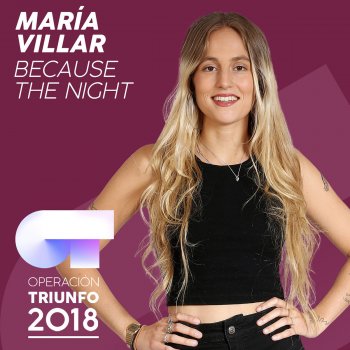 María Villar Because The Night (Operación Triunfo 2018)