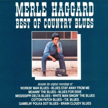 Merle Haggard Cotton Patch Blues
