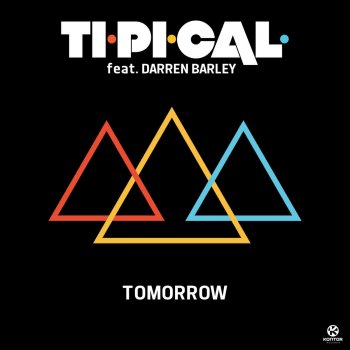 TI.PI.CAL feat. Darren Barley Tomorrow - Riccardo Piparo Rmx