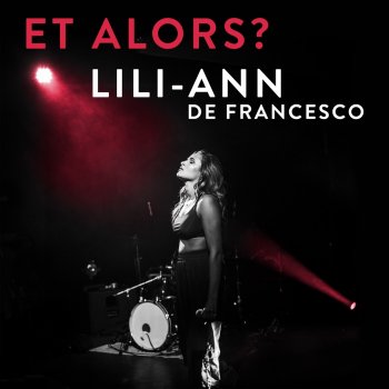 Lili-Ann De Francesco Et alors ? (Radio Edit)