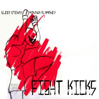 Konrad OldMoney feat. Sleep Steady Fight Kicks