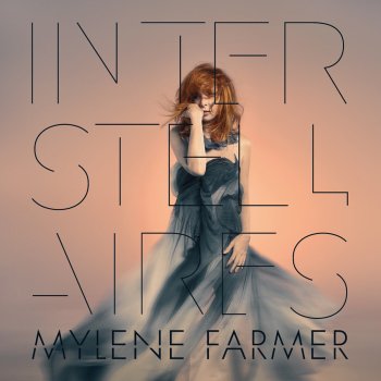 Mylène Farmer Interstellaires