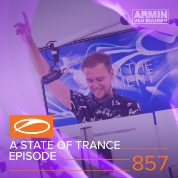 Armin van Buuren A State Of Trance (ASOT 857) - Outro