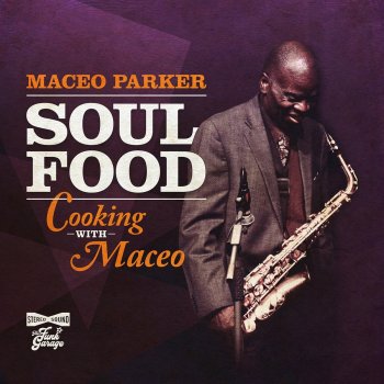 Maceo Parker Right Place Wrong Time