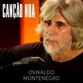 Oswaldo Montenegro Estrada Nova