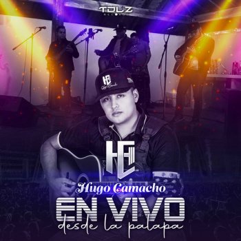 Hugo Camacho feat. Compa Chente Mi Pasado Y Mi Presente (En Vivo)