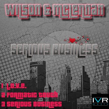 Wilson & McLennan Serious Business