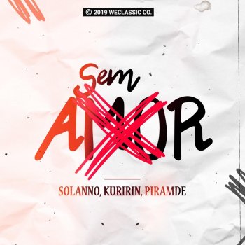 Kuririn feat. Piramde & Solanno Sem Amor