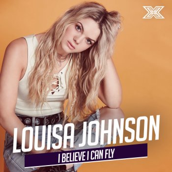 Louisa Johnson I Believe I Can Fly (X Factor Performance)