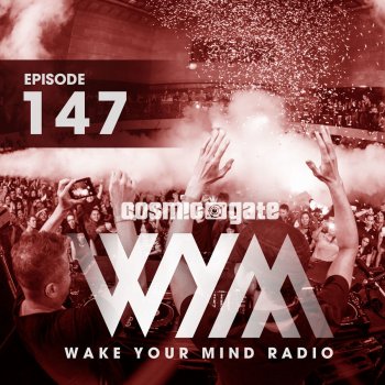 Cosmic Gate Wake Your Mind Intro (WYM147) - Original Mix