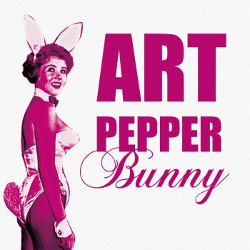 Art Pepper Lifework