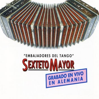 Sexteto Mayor Seleccion De Milongas
