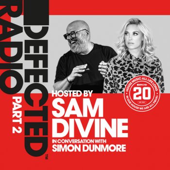 Defected Radio Defected 20: House Music All Life Long, Pt. 2 - Mixed