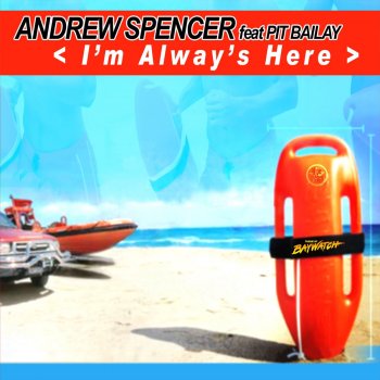 Andrew Spencer feat. Pit Bailay I'm Always Here - Rockstroh Mix