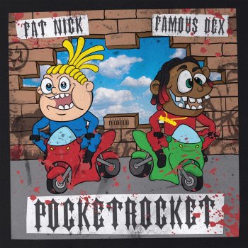 Fat Nick feat. Famous Dex PocketRocket