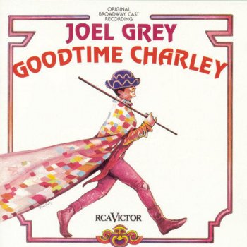 Joel Grey Goodtime Charley