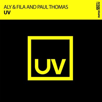 Aly & Fila feat. Paul Thomas UV