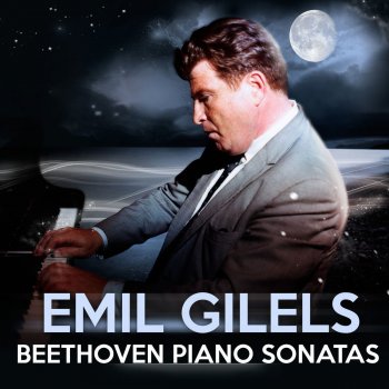 Ludwig van Beethoven feat. Emil Gilels Piano Sonata No.30 in E major, Op.109 : 1. Vivace, ma non troppo - Adagio espressivo - Tempo I