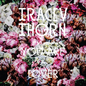 Tracey Thorn You Are a Lover (Original Mix)