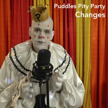 Puddles Pity Party Changes
