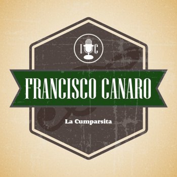 Francisco Canaro y Su Orquesta Típica Sangre Azul