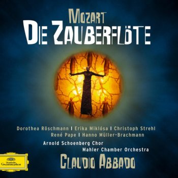 Wolfgang Amadeus Mozart, Erika Miklósa, Mahler Chamber Orchestra & Claudio Abbado Die Zauberflöte, K.620 / Act 2: "Der Hölle Rache kocht in meinem Herzen"