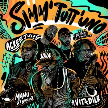 Enzo Avitabile Simm' Tutt'Uno (feat. Jovanotti, Manu Dibango & Bottari di Portico) [Ackeejuice Rockers Remix]
