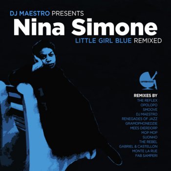 Nina Simone Little Girl Blue (Maestro Remix)