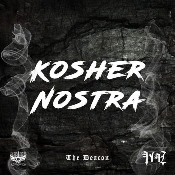 The Deacon Kosher Nostra