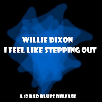 Willie Dixon Reno Blues