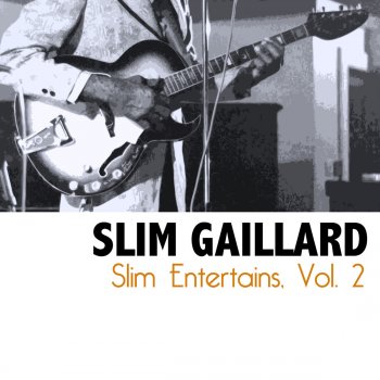 Slim Gaillard Drei Six Cent