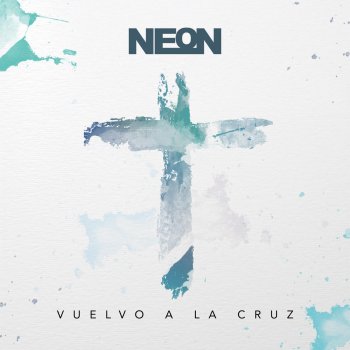 Neon Vuelvo a La Cruz