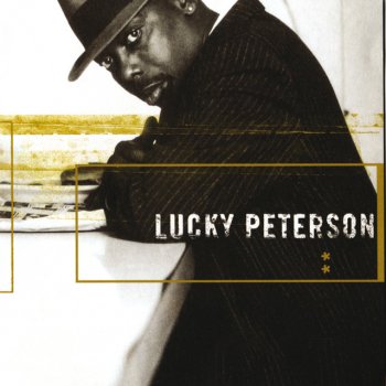 Lucky Peterson Why Can't We Live Together