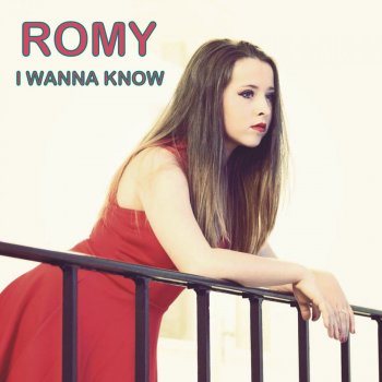 Romy I Wanna Know (Special Edit)