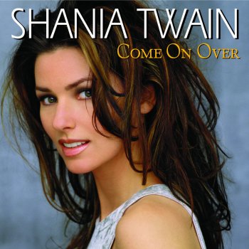 Shania Twain I Won't Leave You Lonely