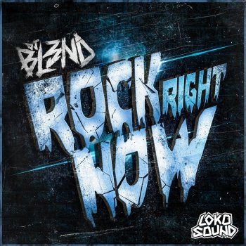 DJ Bl3nd Rock Right Now - Original Mix