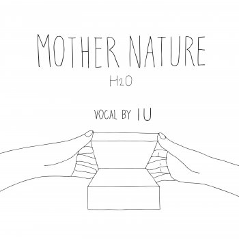 IU feat. Kang Seungwon Mother Nature (H₂O)