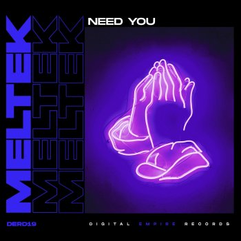 Meltek Need You (Extended Mix)