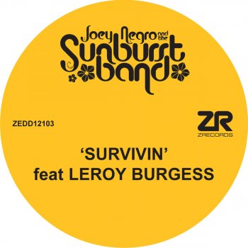 The Sunburst Band feat. Joey Negro Survivin' (Joey Negro Reprise)