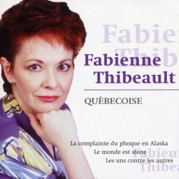 Fabienne Thibeault Tout le monde est malheureux