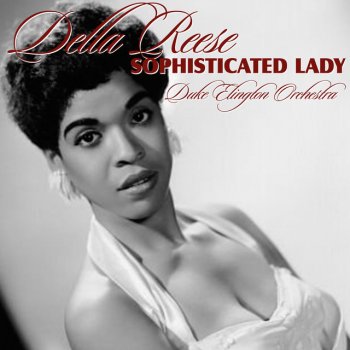Della Reese You're Nobody Till Somebody Loves You (feat. Duke Ellington Orchestra)